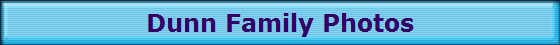 Dunn Family Photos